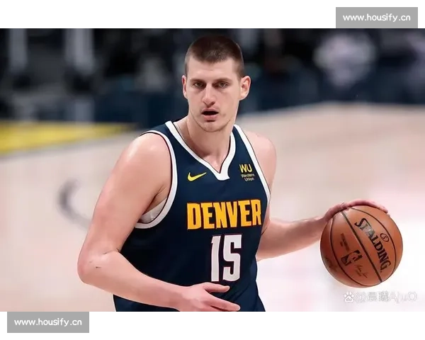 8 次出手三双封神！约基奇新模式引掘金冲冠